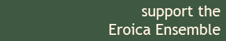 Support the Eroica Ensemble